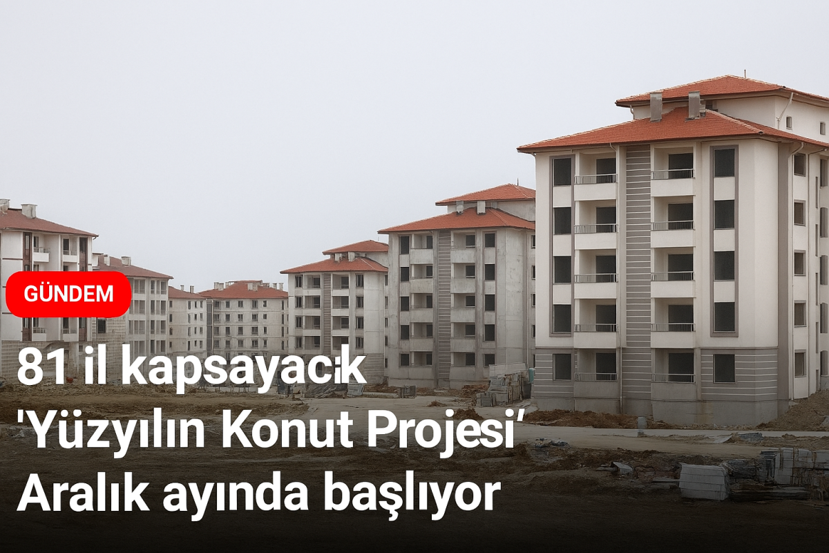 81 İlde 500 Bin Konut, İstanbul’da İlk Kez Kiralık Sosyal Konut Uygulaması