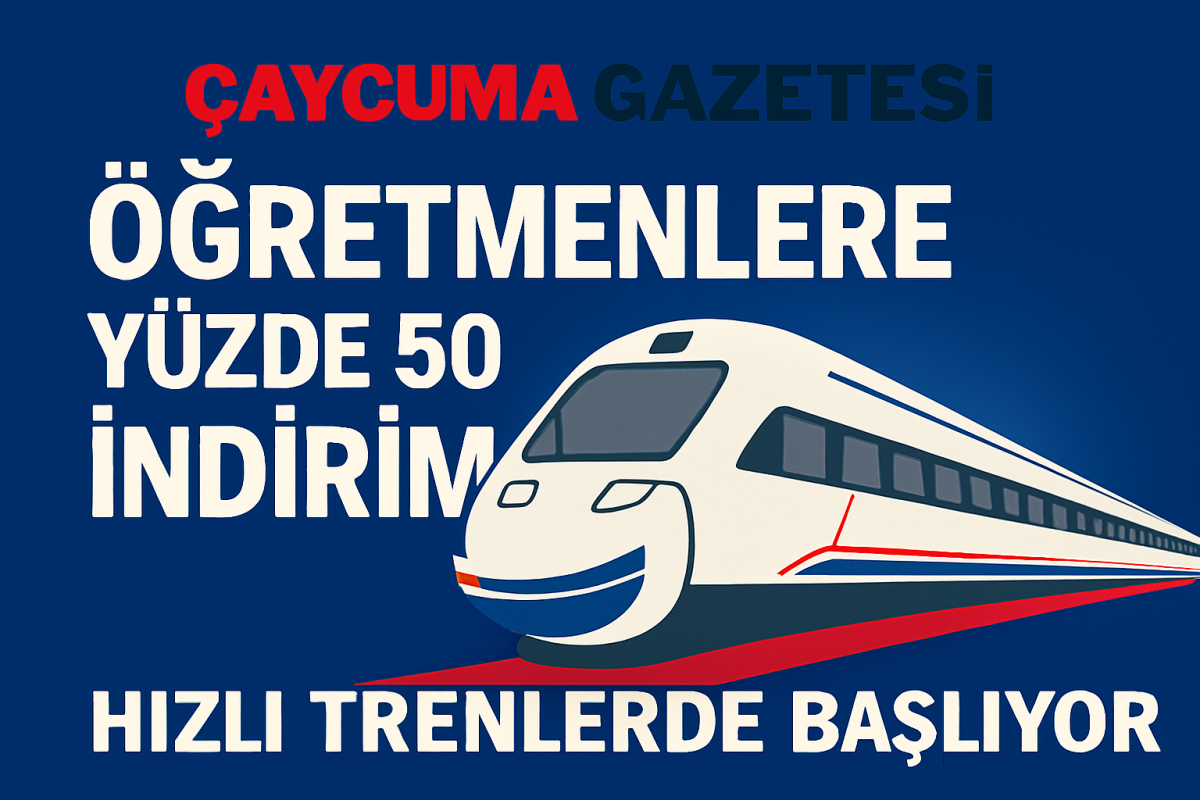 Öğretmenlere Hızlı Trenlerde Yüzde 50 İndirim Başlıyor