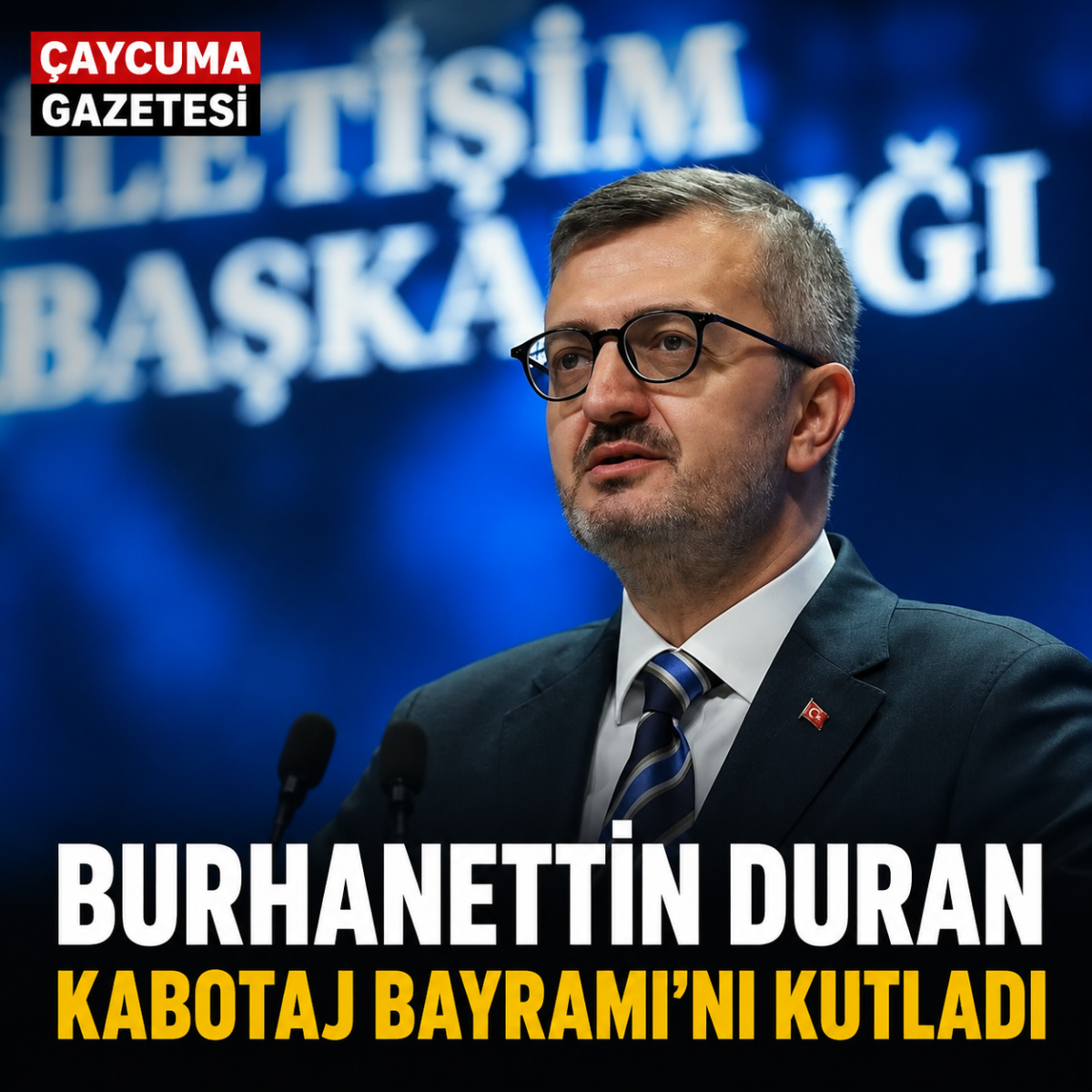 İletişim Başkanı Duran'dan Denizcilik ve Kabotaj Bayramı mesajı