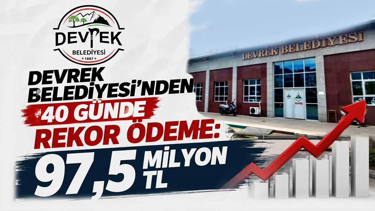 Devrek Belediyesi 40 günde 97,5 milyon lira ödeme yaptı