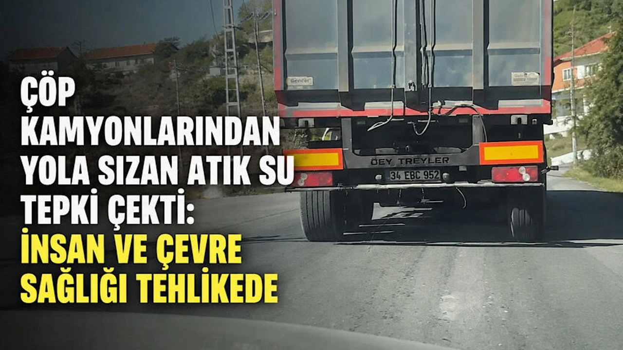 Zonguldak’ta çöp kamyonlarından yola sızan atık su tepki çekti