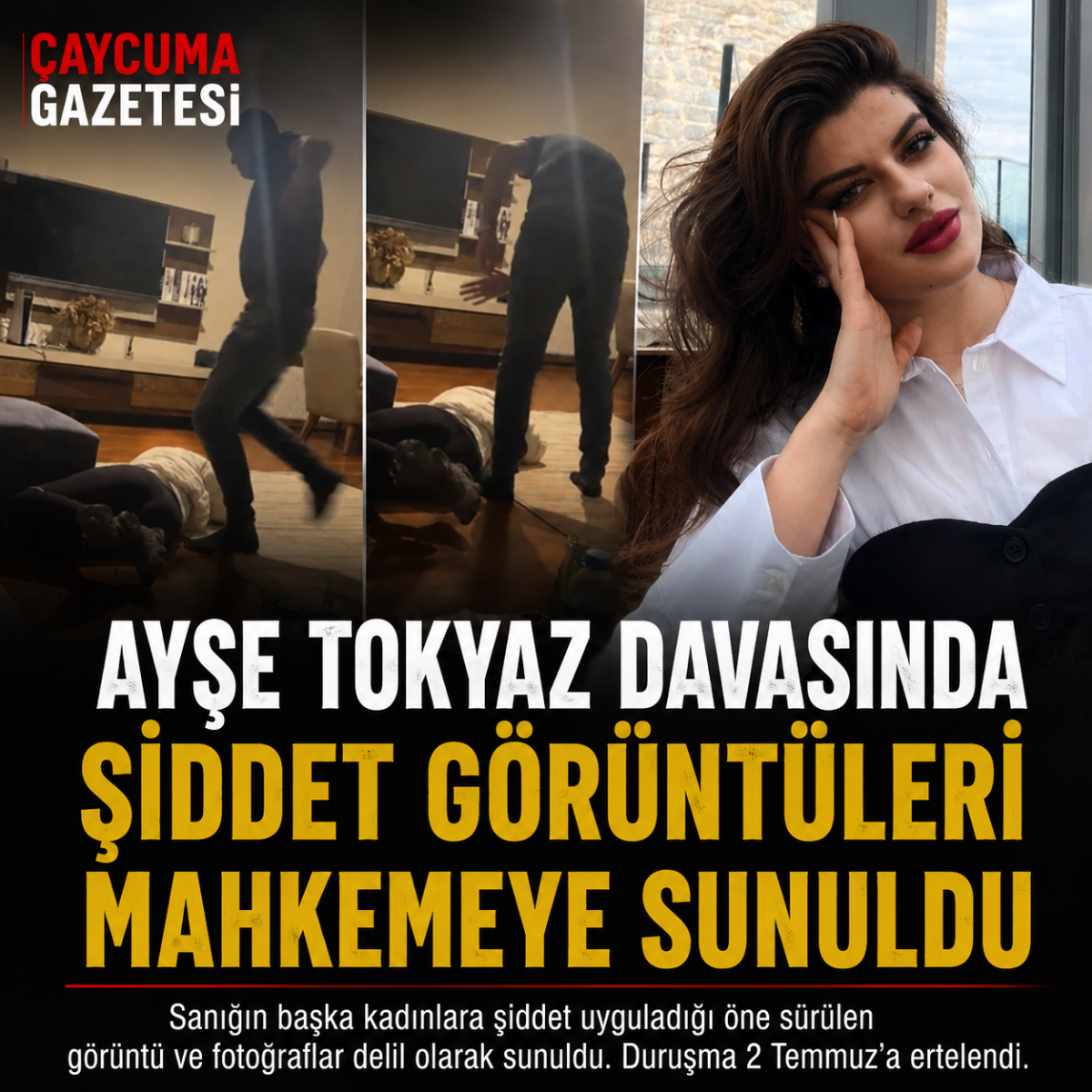 Ayşe Tokyaz davasında yeni gelişme: Şiddet görüntüleri mahkemeye sunuldu